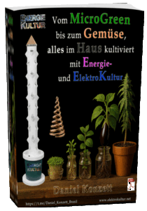 Buch | Vom MicroGreen bis zum Gemüse, alles im Haus gezogen, mit Energie- und ElektroKultur